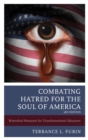 Combating Hatred for the Soul of America : Watershed Moments for Transformational Educators - eBook