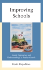 Improving Schools : Simple Approaches and Understandings to Realize Growth - eBook