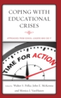 Coping with Educational Crises : Approaches from School Leaders Who Did It - eBook