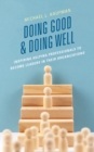 Doing Good and Doing Well : Inspiring Helping Professionals to Become Leaders in Their Organizations - eBook
