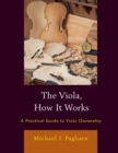 Viola, How It Works : A Practical Guide to Viola Ownership - eBook