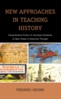 New Approaches in Teaching History : Using Science Fiction to Introduce Students to New Vistas in Historical Thought - eBook