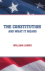 The Constitution and What It Means - eBook