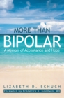 More Than Bipolar : A Memoir of Acceptance and Hope - eBook