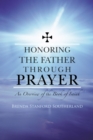 Honoring the Father Through Prayer : An Overview of the Book of Isaiah - eBook