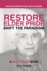 Restore Elder Pride : Shift the Paradigm - eBook