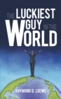 The Luckiest Guy in the World - eBook