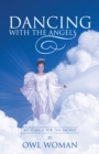 Dancing with the Angels : My Search for the Sacred - eBook