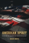 American Spirit : A Story of American Individualism - eBook