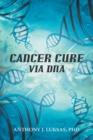 Cancer Cure Via Dna - eBook