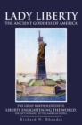 Lady Liberty : The Ancient Goddess of America - eBook