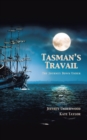 Tasman's Travail : The Journey Down Under - eBook