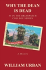 Why the Dean Is Dead : #5 in the Briarpatch College Series - eBook