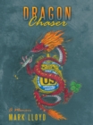 Dragon Chaser : A Memoir - eBook