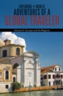 Exploring the World: Adventures of a Global Traveler : Volume Ii: Europe and Its Regions - eBook