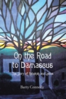 On the Road to Damascus : The Story of Rebekah and Lucius - eBook
