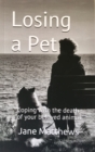 Losing a Pet: coping with the death of your beloved animal - eBook