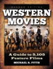 Western Movies : A Guide to 5,105 Feature Films, 2d ed. - eBook