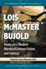 Lois McMaster Bujold : Essays on a Modern Master of Science Fiction and Fantasy - eBook