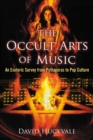 The Occult Arts of Music : An Esoteric Survey from Pythagoras to Pop Culture - eBook