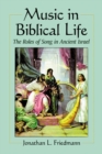 Music in Biblical Life : The Roles of Song in Ancient Israel - eBook