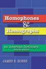 Homophones and Homographs : An American Dictionary, 4th ed. - eBook