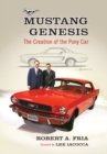 Mustang Genesis : The Creation of the Pony Car - eBook