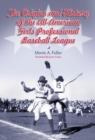 The Origins and History of the All-American Girls Professional Baseball League - eBook