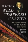 Bach's Well-Tempered Clavier : An Exploration of the 48 Preludes and Fugues - eBook