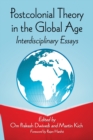 Postcolonial Theory in the Global Age : Interdisciplinary Essays - eBook