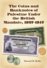 The Coins and Banknotes of Palestine Under the British Mandate, 1927-1947 - eBook