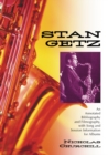 Stan Getz : An Annotated Bibliography and Filmography, with Song and Session Information for Albums - eBook