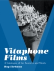 Vitaphone Films : A Catalogue of the Features and Shorts - eBook