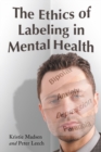 The Ethics of Labeling in Mental Health - eBook