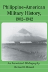 Philippine-American Military History, 1902-1942 : An Annotated Bibliography - eBook