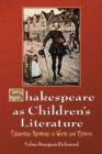 Shakespeare as Children's Literature : Edwardian Retellings in Words and Pictures - eBook
