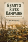 Grant's River Campaign : Fort Henry to Shiloh - eBook