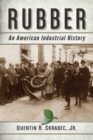 Rubber : An American Industrial History - eBook