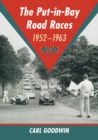 The Put-in-Bay Road Races, 1952-1963 - eBook