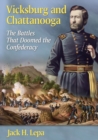 Vicksburg and Chattanooga : The Battles That Doomed the Confederacy - eBook