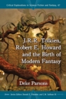 J.R.R. Tolkien, Robert E. Howard and the Birth of Modern Fantasy - eBook