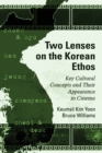 Two Lenses on the Korean Ethos : Key Cultural Concepts and Their Appearance in Cinema - eBook