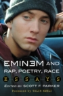 Eminem and Rap, Poetry, Race : Essays - eBook