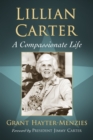 Lillian Carter : A Compassionate Life - eBook