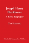 Joseph Henry Blackburne : A Chess Biography - eBook