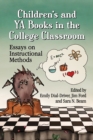 Children's and YA Books in the College Classroom : Essays on Instructional Methods - eBook
