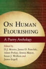 On Human Flourishing : A Poetry Anthology - eBook