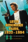 Latin American Films, 1932-1994 : A Critical Filmography - eBook