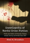 Encyclopedia of Nordic Crime Fiction : Works and Authors of Denmark, Finland, Iceland, Norway and Sweden Since 1967 - eBook