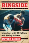 Ringside : Interviews with 24 Fighters and Boxing Insiders - eBook